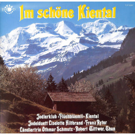 CD  Jodlerklub Flüehblüemli Kiental u.a. - Im schöne Kiental - 1983