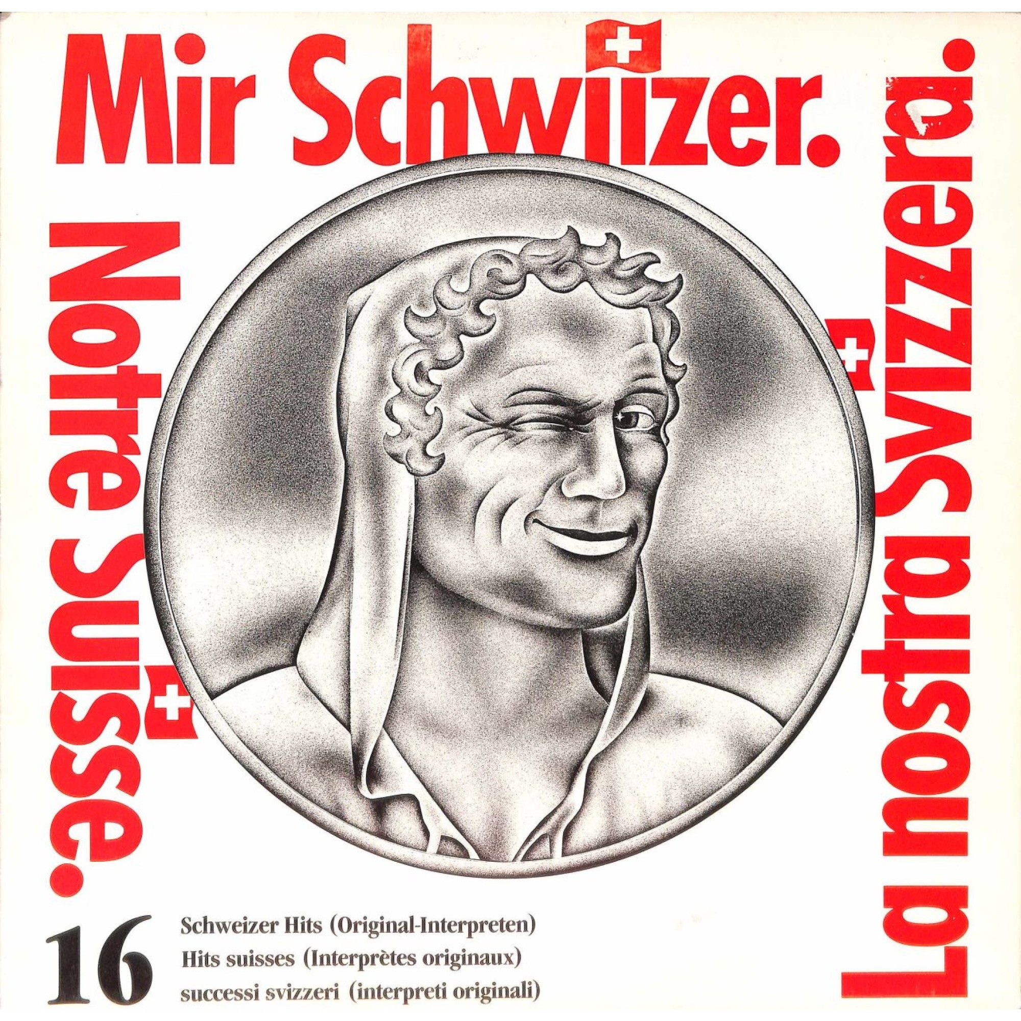 CD Mir Schwiizer - 16 Schweizer Hits (Original Interpreten) - 1979 CD Mir Schwiizer - 16 Schweizer Hits (Original Interpreten) - 1979