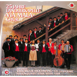 CD 25 jahre LK Via Mala Chur mit Jodlerklub Hochwang Igis-Landquart, HD Keller-Keller Chur - 1986