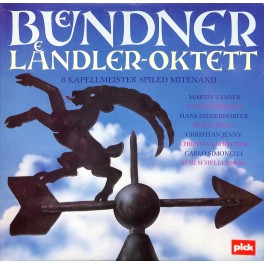 CD Bündner Laendler-Oktett - 8 Kapellmeister spiled mitenand