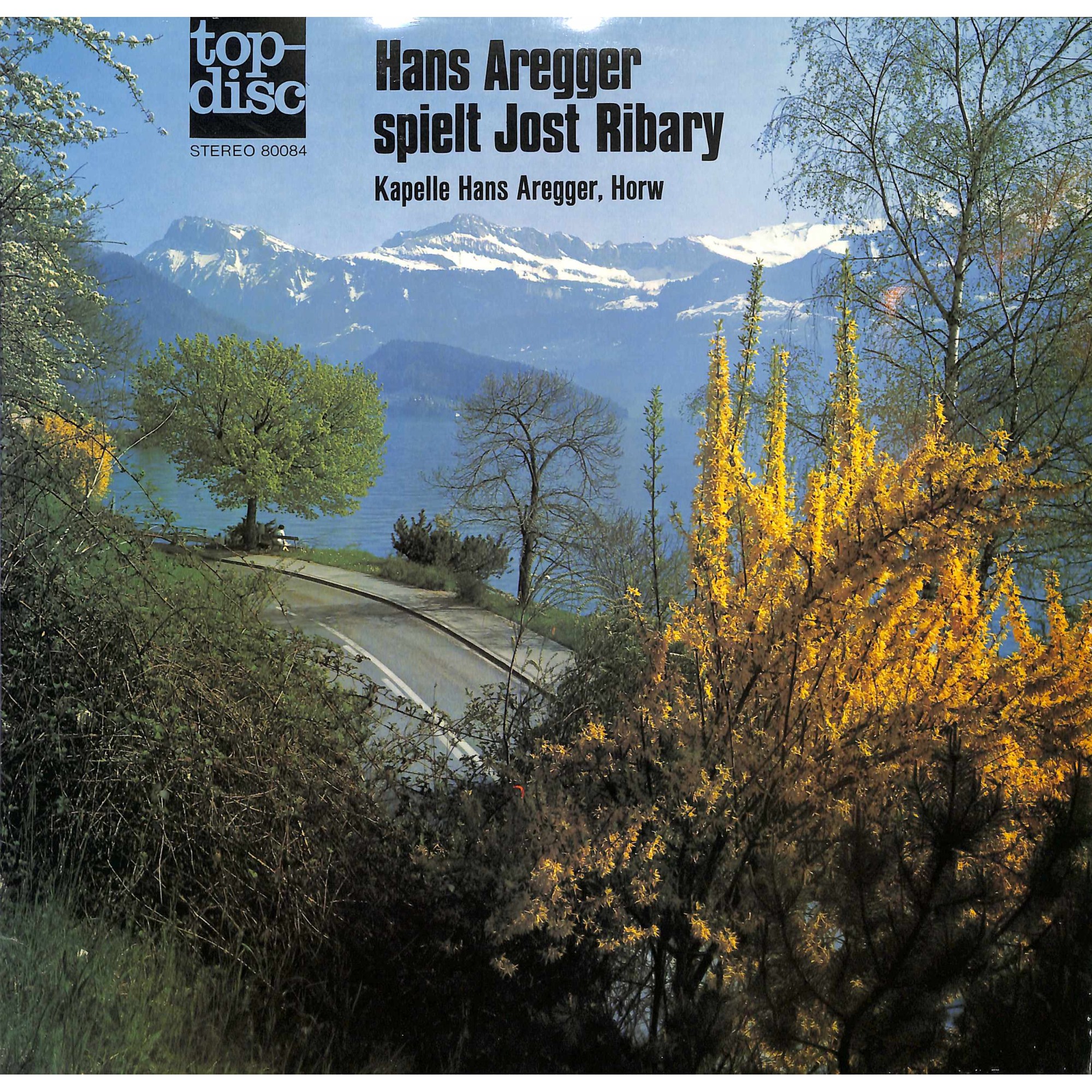 CD Hans Aregger spielt Jost Ribary - Kapelle Hans Aregger, Horw CD Hans Aregger spielt Jost Ribary - Kapelle Hans Aregger, Horw