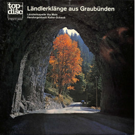 CD Ländlerklänge aus Graubünden - LK Via Mala - HD Keller-Schaub