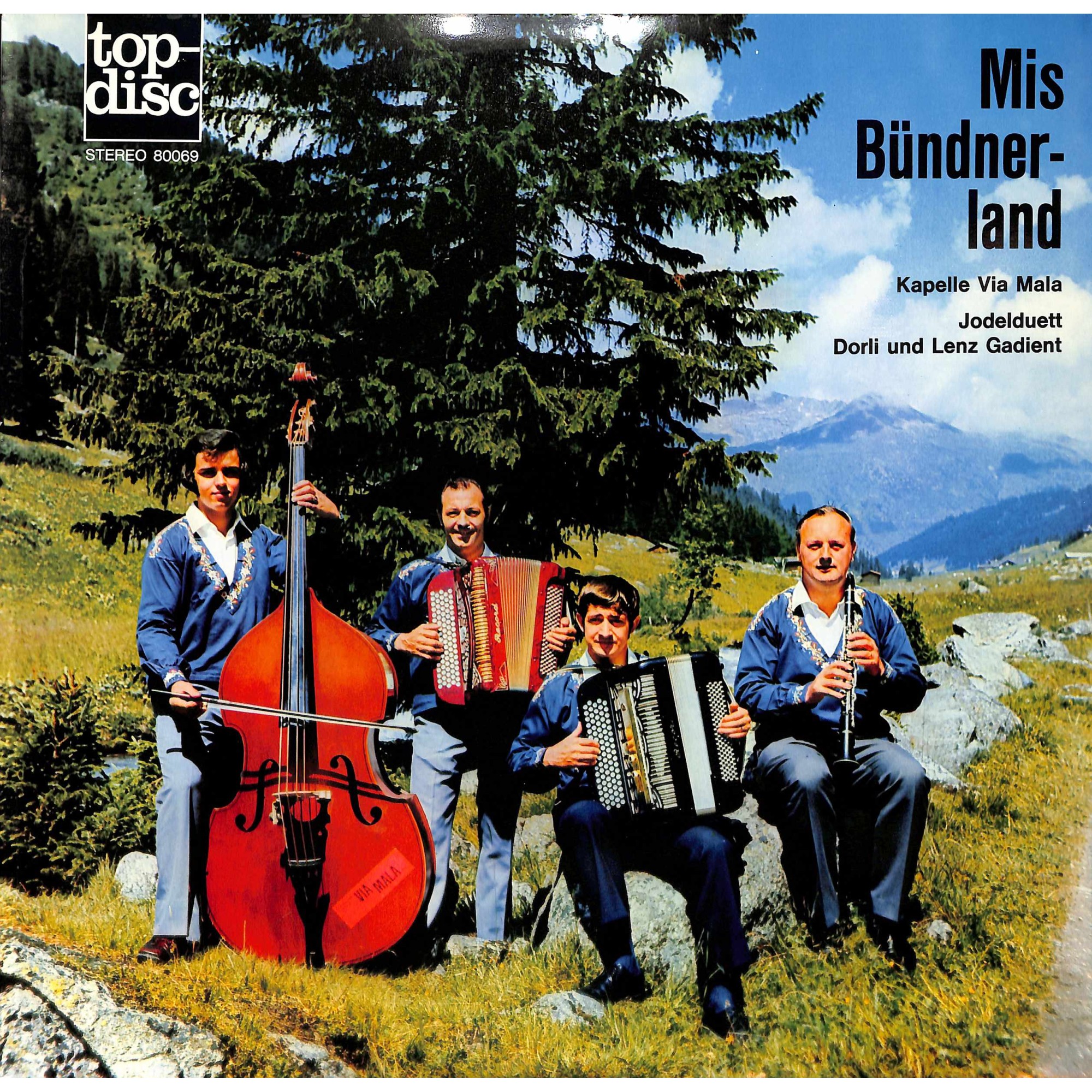 CD Mis Bündnerland - Kapelle Via Mala, JD Dorli und Lenz Gadient CD Mis Bündnerland - Kapelle Via Mala, JD Dorli und Lenz Gadient