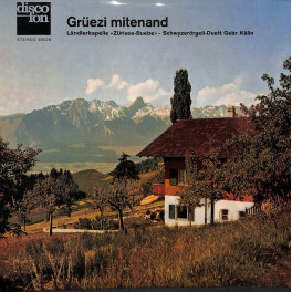CD Grüezi mitenand - LK Zürisee-Buebe, SD Gebr. Kälin