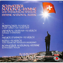 CD Blasorchester Alpina - Schweizer National-Hymne und patriotische Märsche