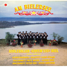 CD Jodlerklub Edelwyss Biel - Am Bielersee