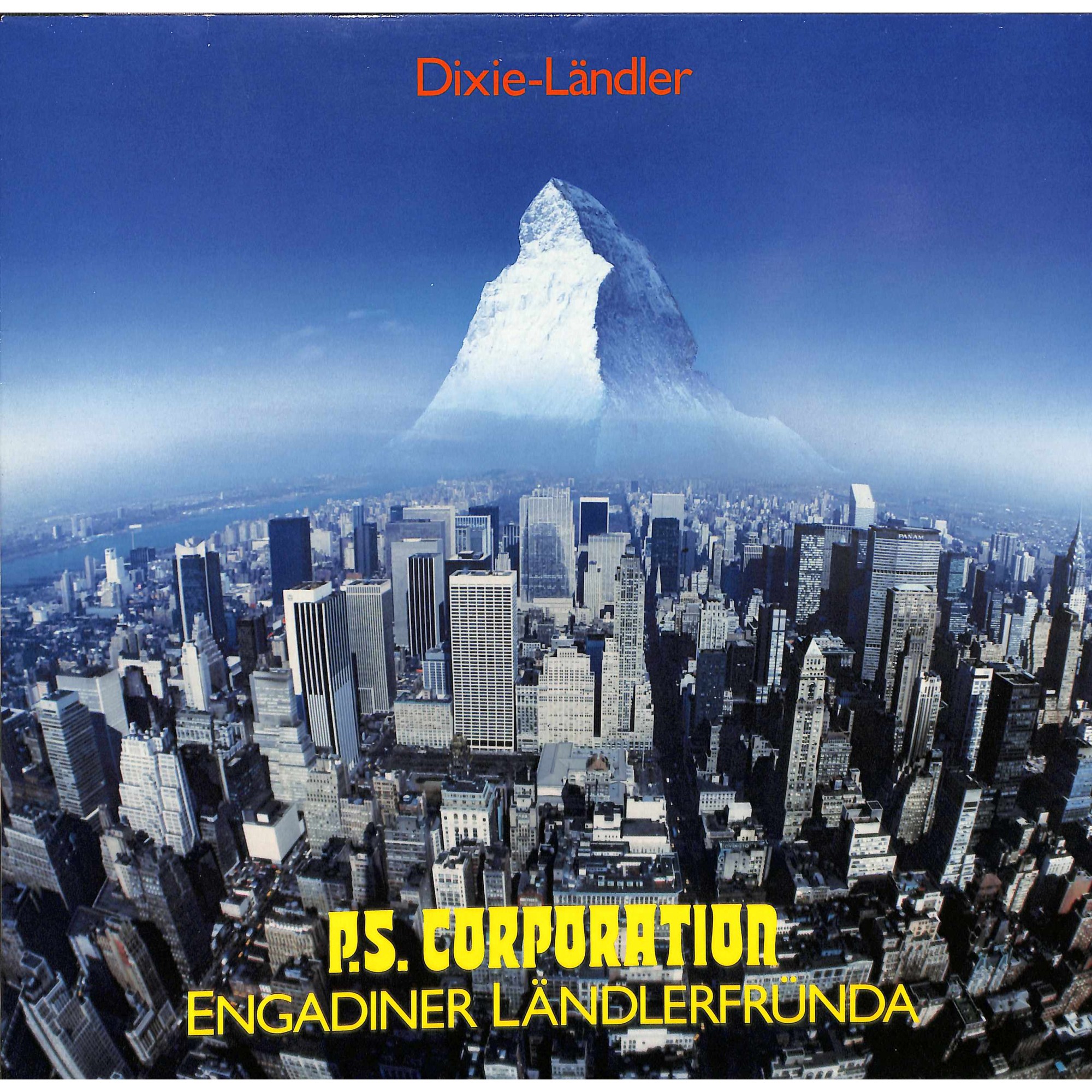 CD P.S. Corporation - Engadiner Ländlerfründa - Dixie-Ländler CD P.S. Corporation - Engadiner Ländlerfründa - Dixie-Ländler