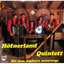 CD Höfnerland Quintett - Mit dem Alphorn unterwegs 