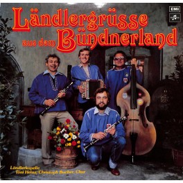 CD LK Töni Heinz und Christoph Bucher Chur - Ländlergrüsse aus dem Bündnerland