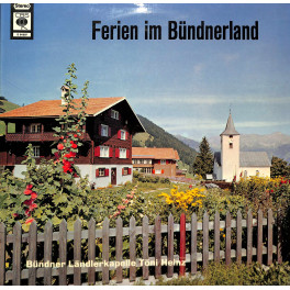 CD Bündner Ländlerkapelle Töni Heinz - Ferien in Graubünden