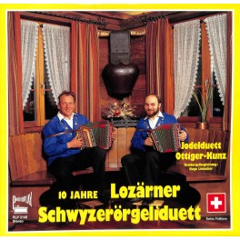 CD 10 Jahre Lozärner Schwyzerörgeliduett - Jodelduett Ottiger-Kunz