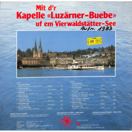 CD Mit d'r Kapelle Luzärner-Buebe uf em Vierwaldstätter-See - 1983