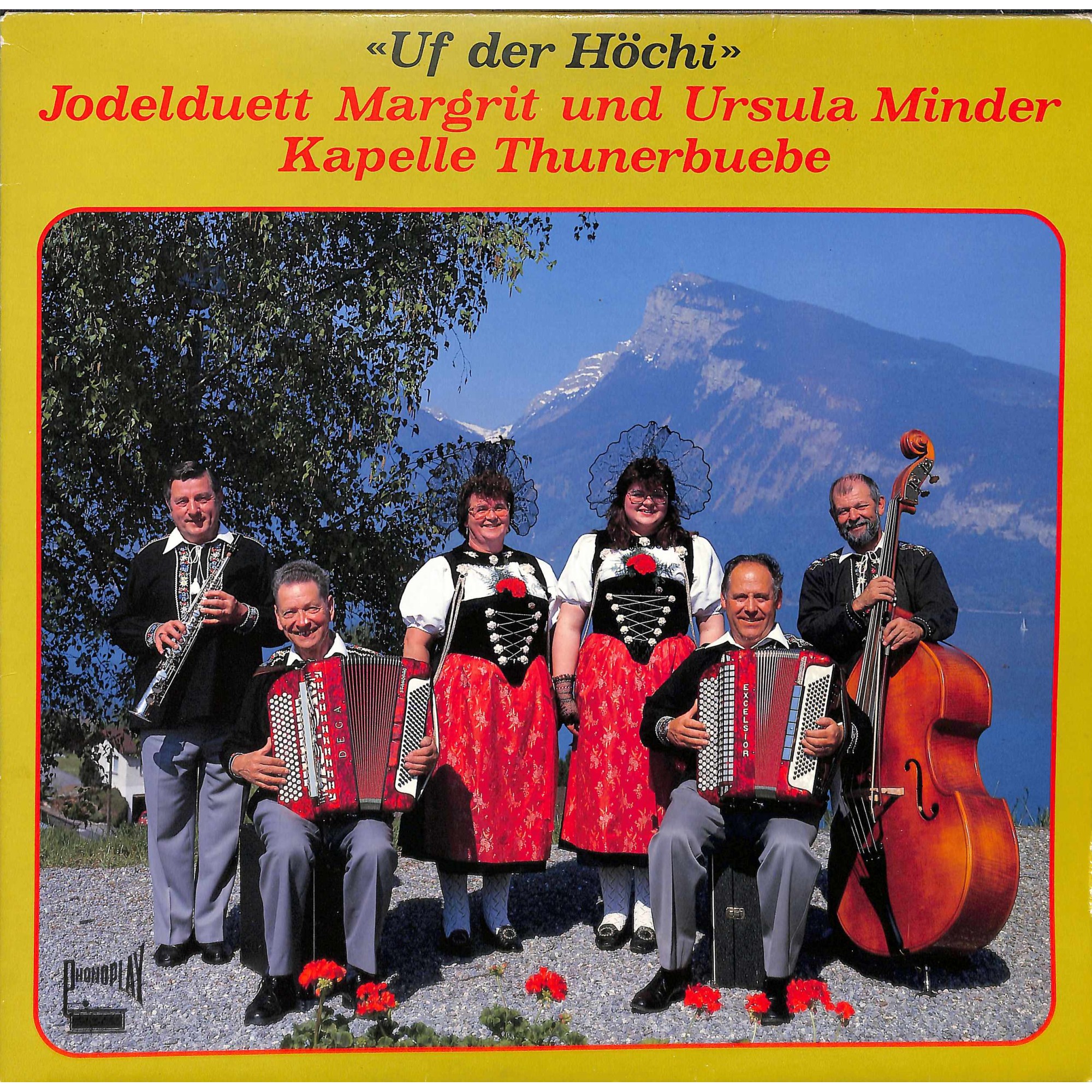 CD Jodelduett Margrit und Ursula Minder, Kapelle Thunerbuebe - Uf der Höchi CD Jodelduett Margrit und Ursula Minder, Kapelle Thunerbuebe - Uf der Höchi
