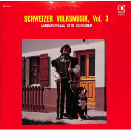 CD Ländlerkapelle Otto Schneider - Schweizer Volksmusik Vol. 3