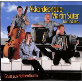CD-Kopie: Gruss aus Rothenturm - Akkordeonduo Martin Suter jun. und sen.