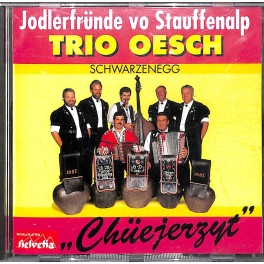 CD-Kopie: Chüejerzyt - Trio Oesch und Jodlerfründe vo Stauffenalp