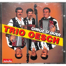 CD-Kopie: Chrüz u quer - Trio Oesch