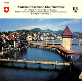 CD Kapelle Grossmann Chur - Musik von Geisser, Muther, Ribary, Steiner u.a.