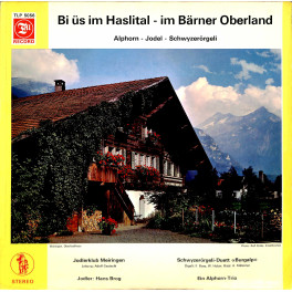 CD-Kopie von Vinyl: Bi üs im Haslital - im Bärner Oberland - diverse