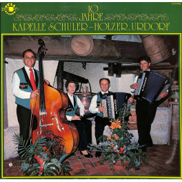 CD-Kopie von Vinyl: 10 Jahre Kapelle Schuler-Holzer, Urdorf