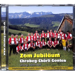 CD-Kopie: Zom Jubiläum - Chrobeg-Chörli Gonten