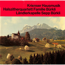 CD-Kopie von Vinyl: Krienser Hausmusik, Fam. Bürkli, LK Sepp Bürkli