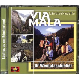 CD-Kopie: Dr wentalaschieber Ländlerkapelle Via Mala
