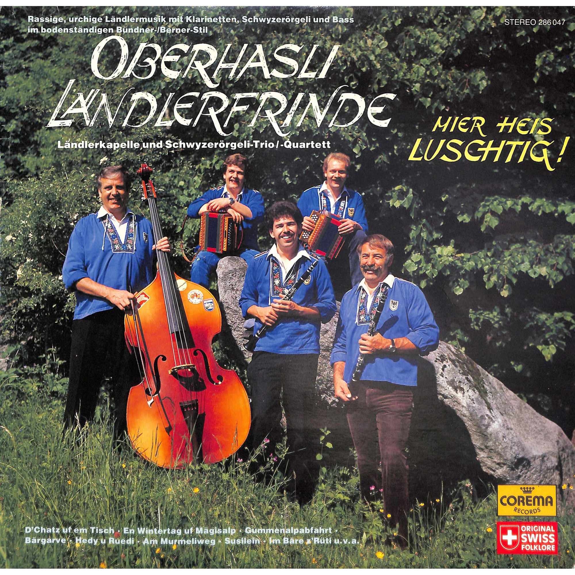 CD-Kopie von Vinyl: Oberhasli Ländlerfrinde - Mier heis Luschtig! -1986 CD-Kopie von Vinyl: Oberhasli Ländlerfrinde - Mier heis Luschtig! -1986