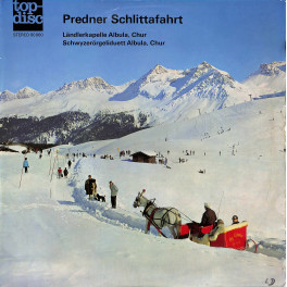 CD-Kopie von Vinyl: LK Albula Chur und SD Albula Chur - Predner Schlittafahrt