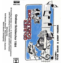 CD Grabser Schülerchor 1984 - Ltg Peter Hasler und Ernst Frehner
