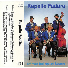 CD Kapelle Fadära - Immer bei guter Laune