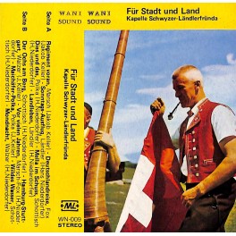 CD Kapelle Schwyzer-Ländlerfründe - Für Stadt und Land