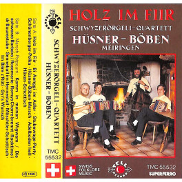 CD Schwyzerörgeli-Quartett Hüsner-Böben Meiringen - Holz im Fiir