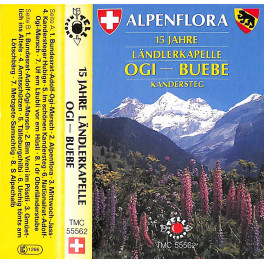 CD 15 Jahre Ländlerkapelle Ogi-Buebe, Kandersteg - Alpenflora