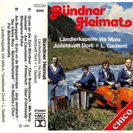 CD Ländlerkapelle Via Mala mit Dorli und L. Gadient - Bündner Heimat