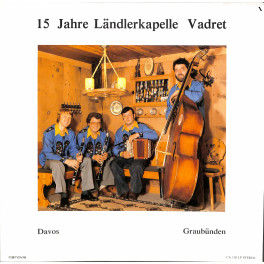 CD-Kopie von Vinyl: 15 Jahre Ländlerkapelle Vadret Davos - 1979