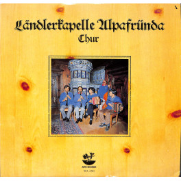 CD-Kopie von Vinyl: Ländlerkapelle Alpafründa Chur - 1981
