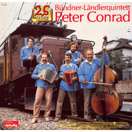 CD-Kopie von Vinyl: 25 Jahre Bündner-Ländlerquintett Peter Conrad  - 1982