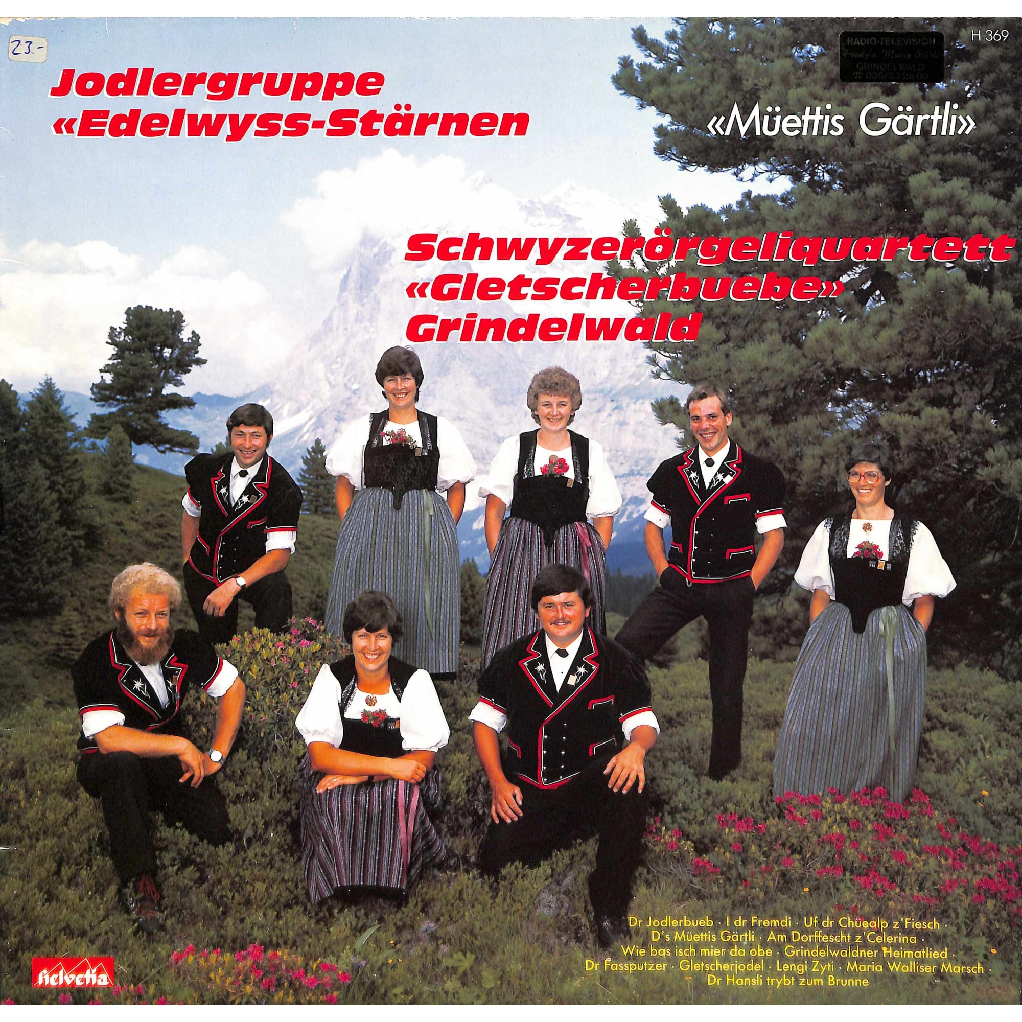 CD-Kopie von Vinyl: Jodlergruppe Edelwyss-Stärnen - SQ Gletscherbuebe Grindelwald - Müettis Gärtli 1985 CD-Kopie von Vinyl: Jodlergruppe Edelwyss-Stärnen - SQ Gletscherbuebe Grindelwald - Müettis Gärtli 1985