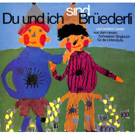 CD-Kopie von Vinyl: Du und ich sind Brüederli - Lieder Schweizer Singbuch Unterstufe - 1970