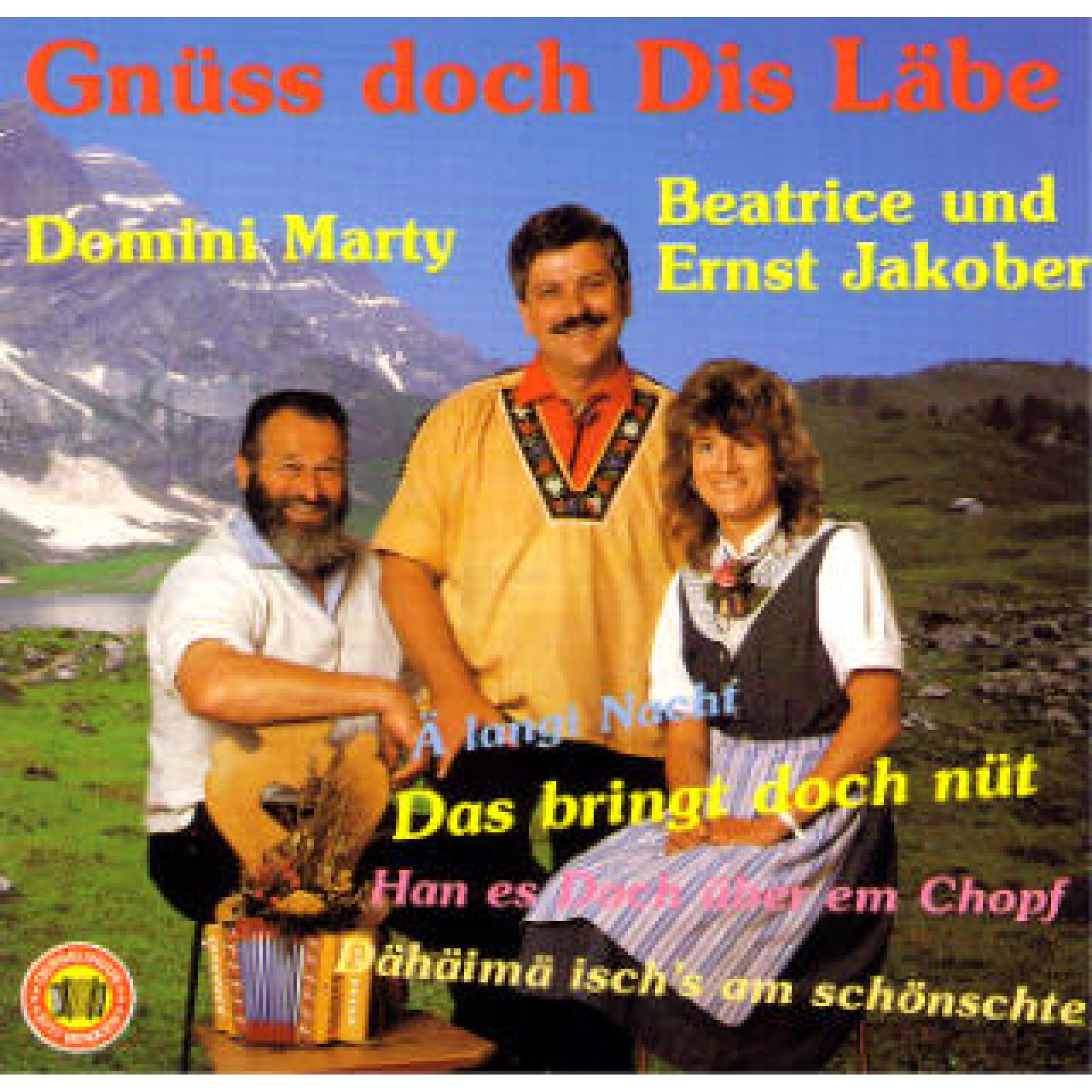 CD-Kopie von Vinyl: Gnüss doch Dis Läbe - Domini Marty, Bea u. E. Jakober CD-Kopie von Vinyl: Gnüss doch Dis Läbe - Domini Marty, Bea u. E. Jakober