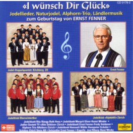 CD I wünsch Dir Glück, zum Geburtstag von Ernst Fenner