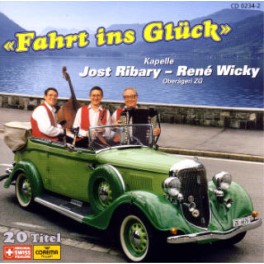 CD Fahrt ins Glück - Jost Ribary / René Wicky