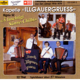 CD ä luschitigi Sänne-Chilbi - Kapelle Illgauergruess