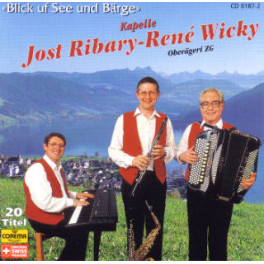 CD Blick uf See und Bärge - Kapelle Jost Ribary-René Wicky