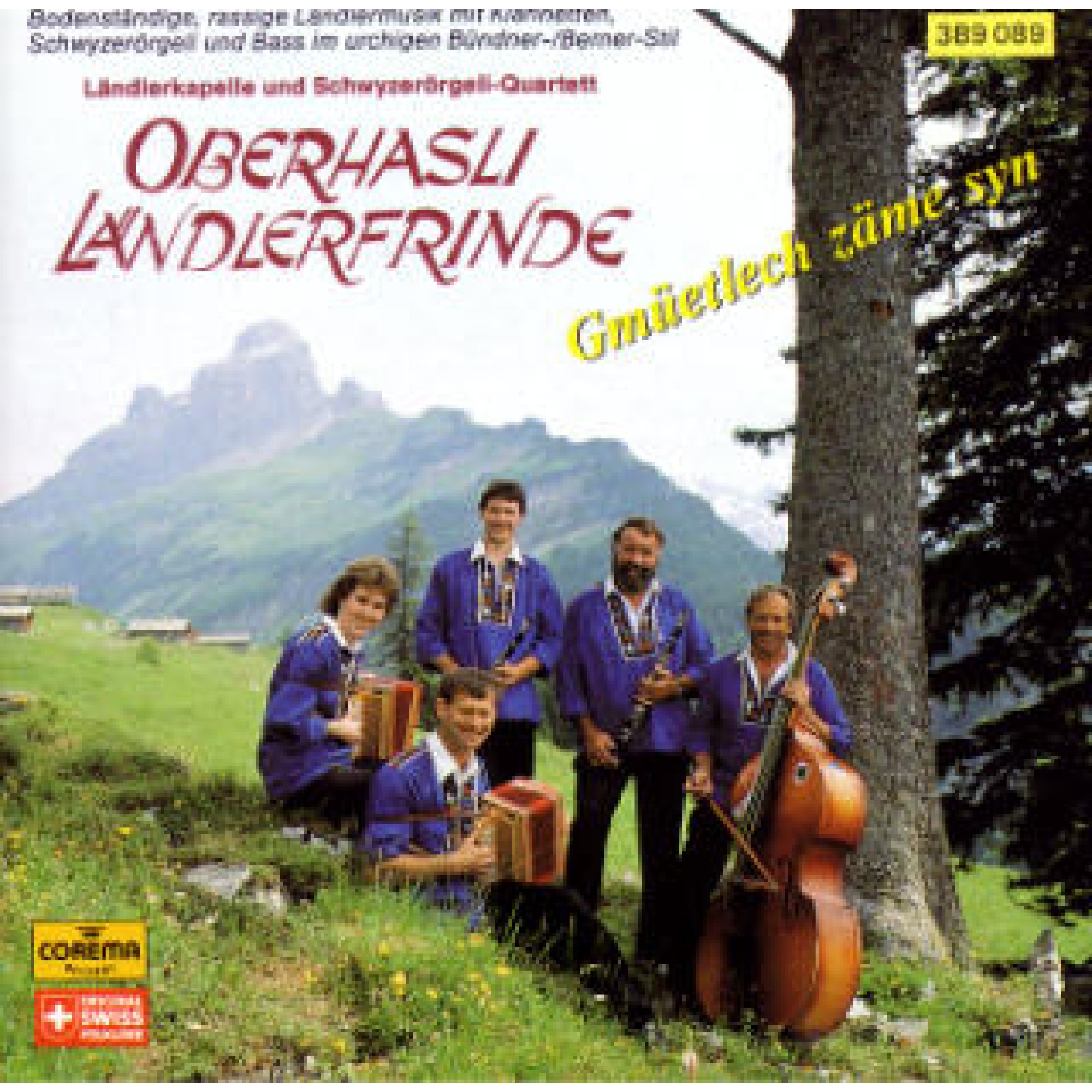 CD Gmüetlech zäme syn - Oberhasli Ländlerfrinde CD Gmüetlech zäme syn - Oberhasli Ländlerfrinde