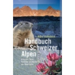 Occ. Buch: Handbuch Schweizer Alpen - Heinz Staffelbach