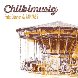 CD Chilbimusig - Fritz Dünner & Rampass