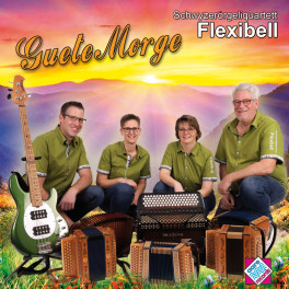CD Schwyzerörgeliquartett Flexibell - Guete Morge