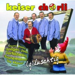 CD Keiser Chörli - (g)luschtig
